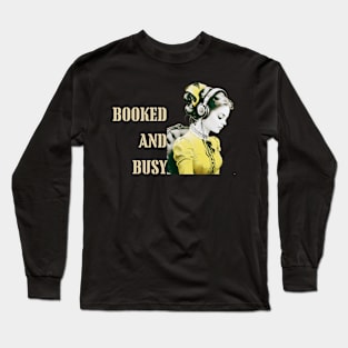 Booked and busy Long Sleeve T-Shirt